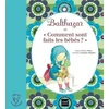 Image de Balthazar et comment sont faits les bébés ? - pédagogie montessori
