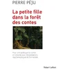 Image de La petite fille dans la forêt des contes - ne 2018
