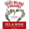 Image de Trente millions d'orgasmes - la vie sexuelle des animaux