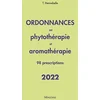Image de Ordonnances en phytothérapie et aromathérapie 2022