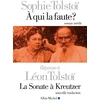Image de A qui la faute ? réponse à léon tolstoï. la sonate à kreutzer