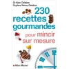 Image de 230 recettes gourmandes pour mincir sur mesure