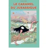 Image de Le caramel du jurassique