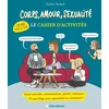 Image de Corps, amour, sexualité - le cahier d'activités (+ 150 quiz, tests et jeux)