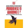 Image de Pourquoi m'as-tu abandonné(e) ?