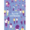 Image de La vie est bonne