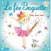 Image de La fee baguette cric crac croc