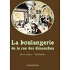 Image de La boulangerie de la rue des dimanches