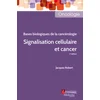 Image de Signalisation cellulaire et cancer (2° éd.)