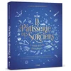 Image de La pâtisserie des sorciers et autres desserts fantastiques