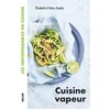 Image de Cuisine vapeur - les indispensables