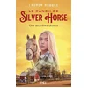 Image de Le ranch de silver horse - Tome 1 une deuxième chance