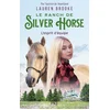 Image de Le ranch de silver horse - Tome 3 : l'esprit d'équipe
