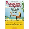 Image de Grand bien vous fasse ! - n° 3 quel sens donner à sa vie ?