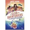 Image de Mike horn - le club des aventuriers - Tome 2 le tour du monde en 192 heures