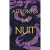 Image de Affronter la nuit - Tome 1