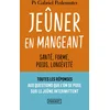 Image de Jeûner en mangeant - santé, forme, poids, longévité