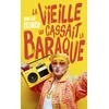 Image de La vieille qui cassait la baraque