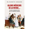 Image de Allons médecins de la patrie...