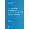 Image de Complexes de palladium en synthèse organique (les)