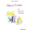 Image de Ebullitions - 12 trajectoires en physique