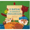 Image de Le bateau de monsieur zouglouglou