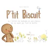 Image de P'tit biscuit ou l'histoire du bonhomme de pain d'épices qui ne voulut pas finir en miettes