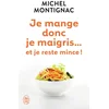 Image de Je mange donc je maigris... et je reste mince !