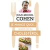 Image de Je mange quoi... quand j'ai du cholestérol
