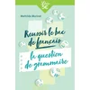 Image de Réussir le bac de français : la question de grammaire