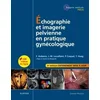 Image de Échographie et imagerie pelvienne en pratique gynécologique