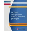 Image de Le droit disciplinaire dans la fonction publique