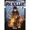 Image de Last mission : pk killer - Tome 01