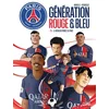 Image de Paris saint-germain : génération rouge et bleu - Tome 01