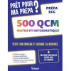 Image de Prêt pour ma prépa ? 500 qcm de maths et informatique pour tester son niveau et assurer sa rentrée