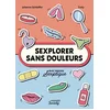 Image de Sexplorer sans douleurs
