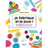 Image de Je fabrique et je joue !