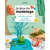 Image de Je fais du modelage : adorables animaux en argile autodurcissante