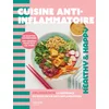 Image de Cuisine anti-inflammatoire - 50 recettes gourmandes, des conseils pour tous les jours