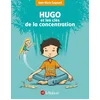 Image de Hugo et les clés de la concentration