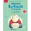 Image de Histoires farfelues d'orthographe le roi ponctuation et autre histoire