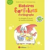Image de Histoires farfelues d'orthographe le dragon é-ou-er et autres histoires