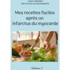 Image de Mes recettes faciles après un infarctus du myocarde.