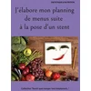 Image de J'élabore mon planning de menus suite à la pose d'un stent