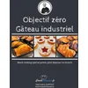 Image de Objectif zéro gâteau industriel