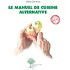 Image de Le manuel de cuisine alternative