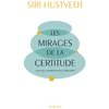 Image de Les mirages de la certitude