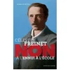 Image de Célestin freinet : "non à l'ennui à l'école"