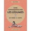 Image de Faire connaissance avec les légumes