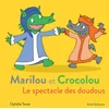 Image de Marilou et crocolou - le spectacle des doudous